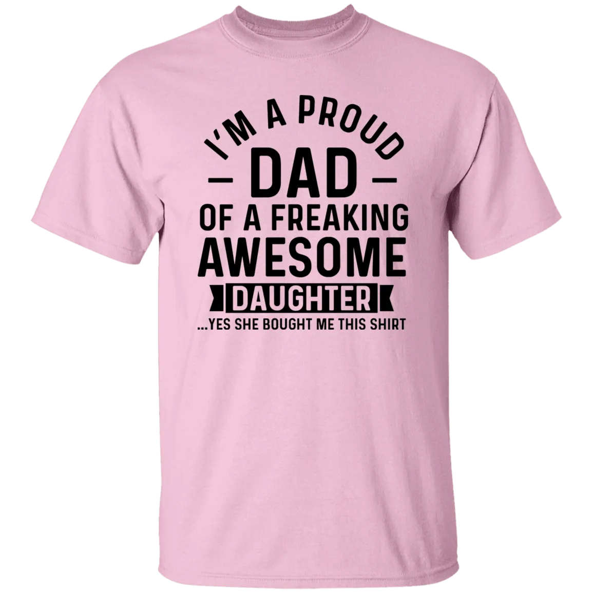 A Proud Dad of Daughter T-Shirt