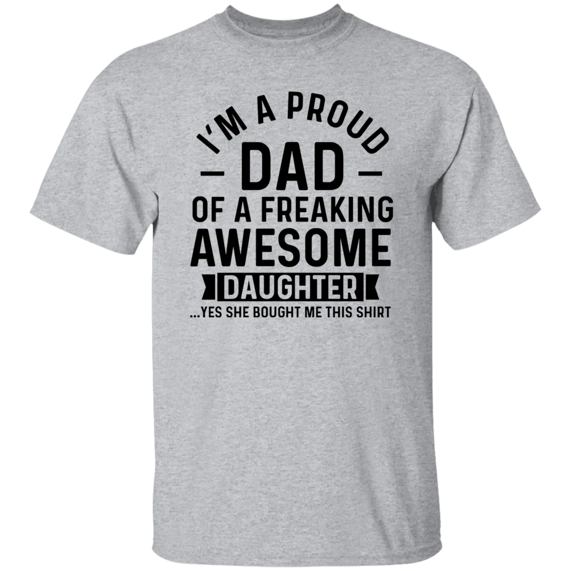 A Proud Dad of Daughter T-Shirt