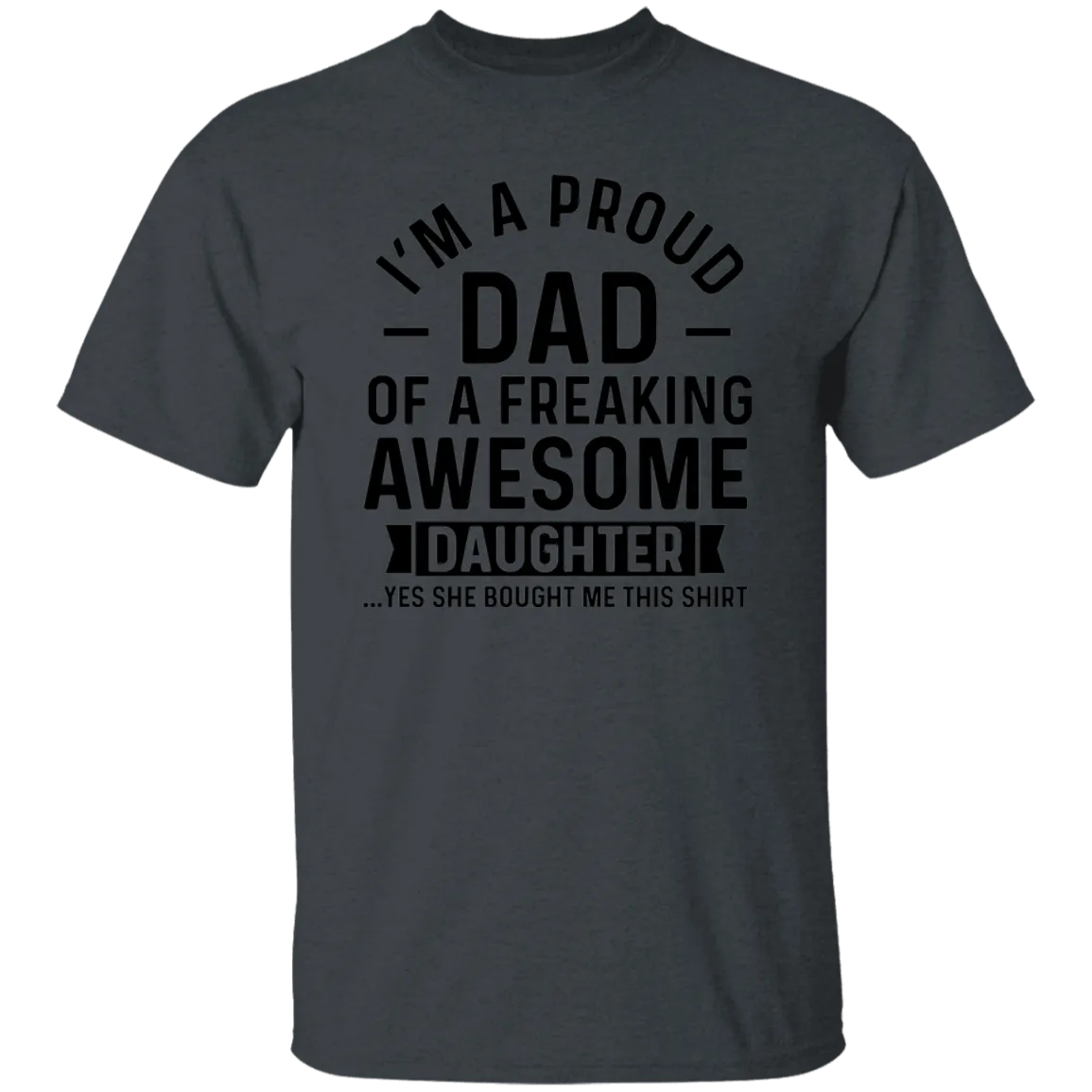 A Proud Dad of Daughter T-Shirt