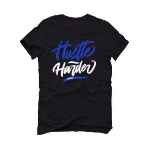 Air Jordan 1 Retro High OG “Game Royal” 2020 Black T-Shirt (Hustle Harder)