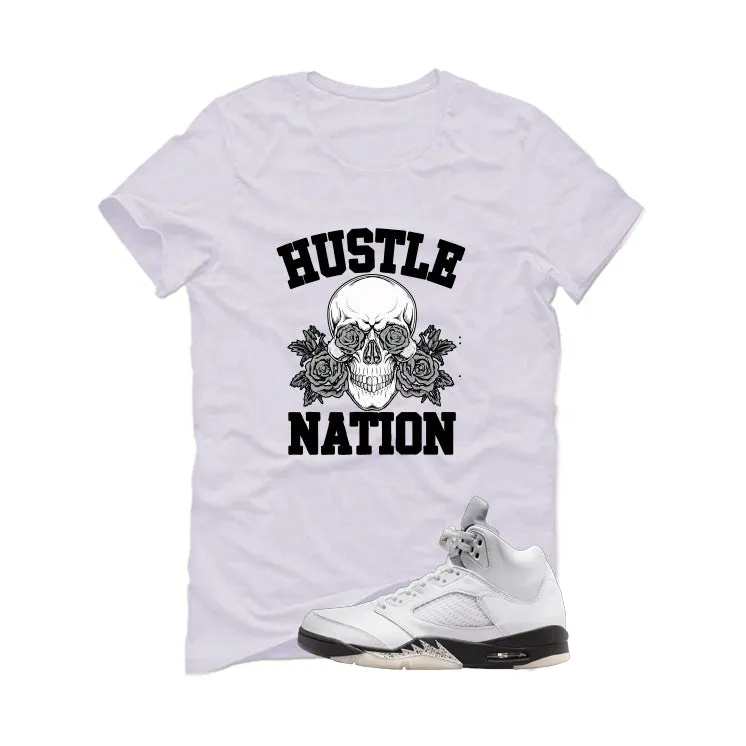 Air Jordan 5 White Black White T-Shirt (Hustle Nation)| illcurrency