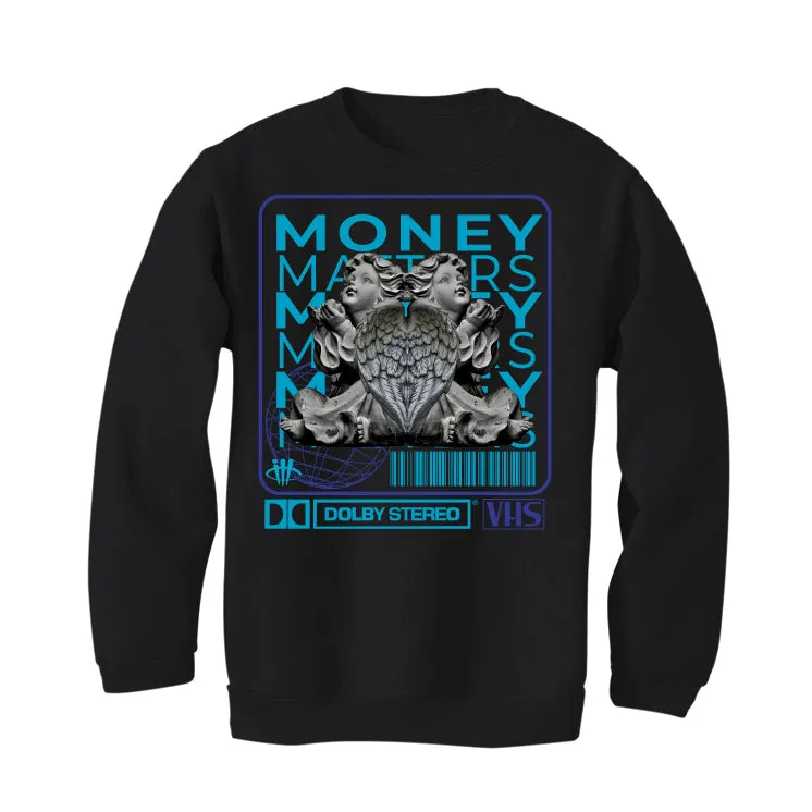 Air Jordan 6 Retro “Aqua” | illcurrency Black T-Shirt (MONEY MATTERS)