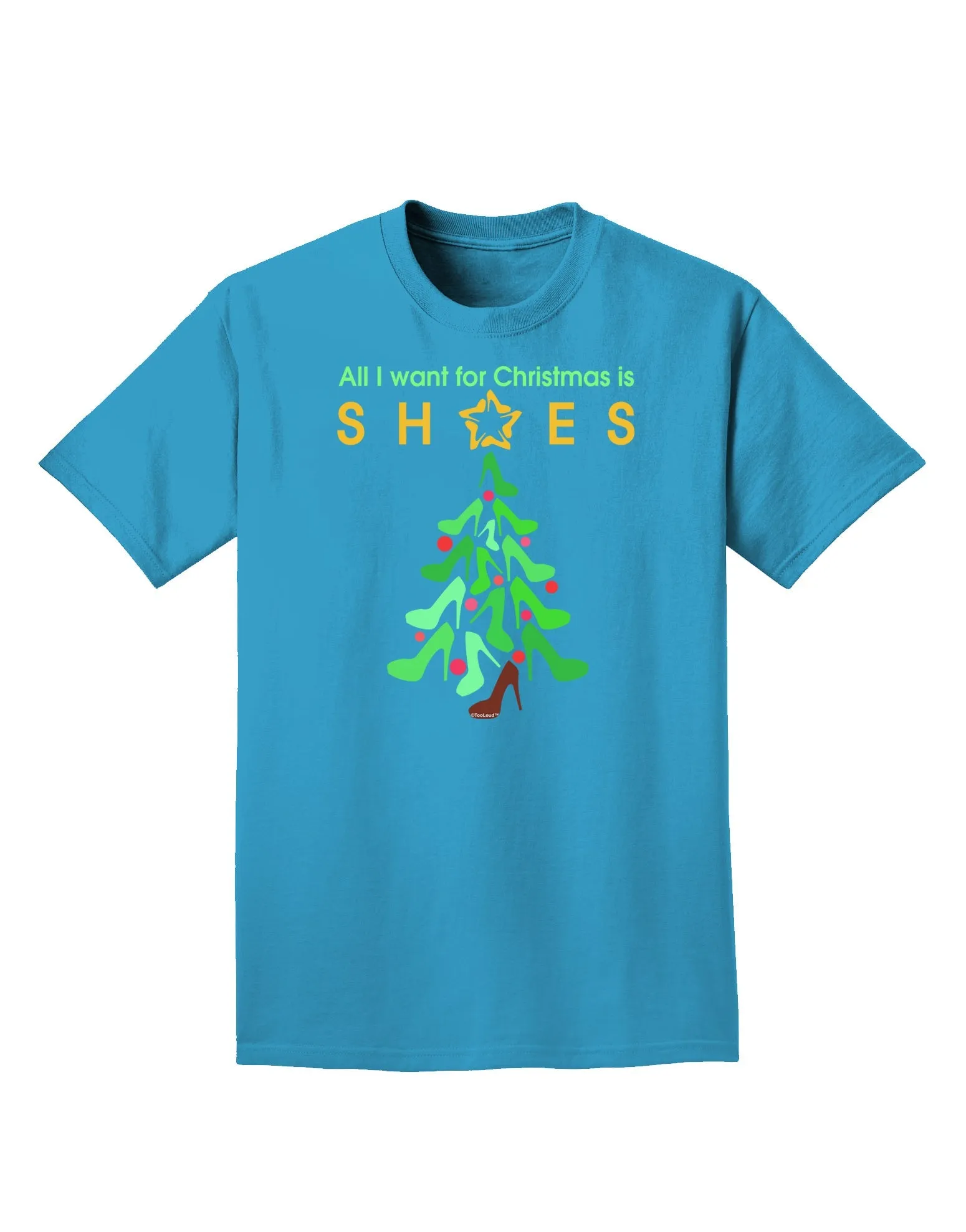 All I want for Christmas is Shoes Adult Dark T-Shirt