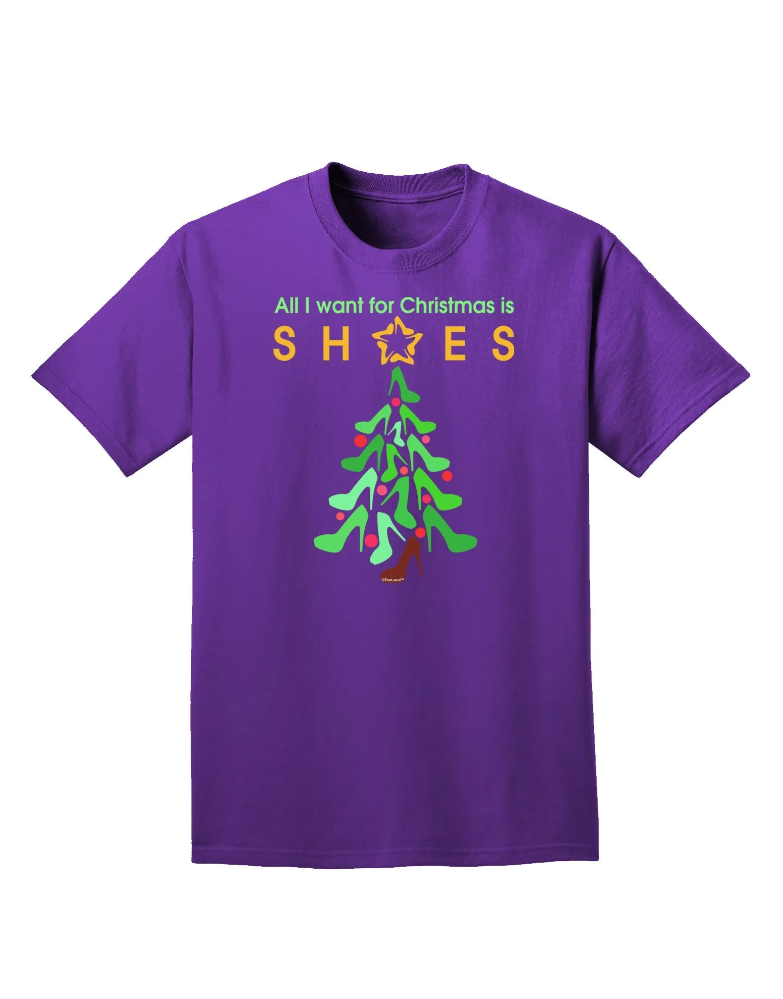 All I want for Christmas is Shoes Adult Dark T-Shirt