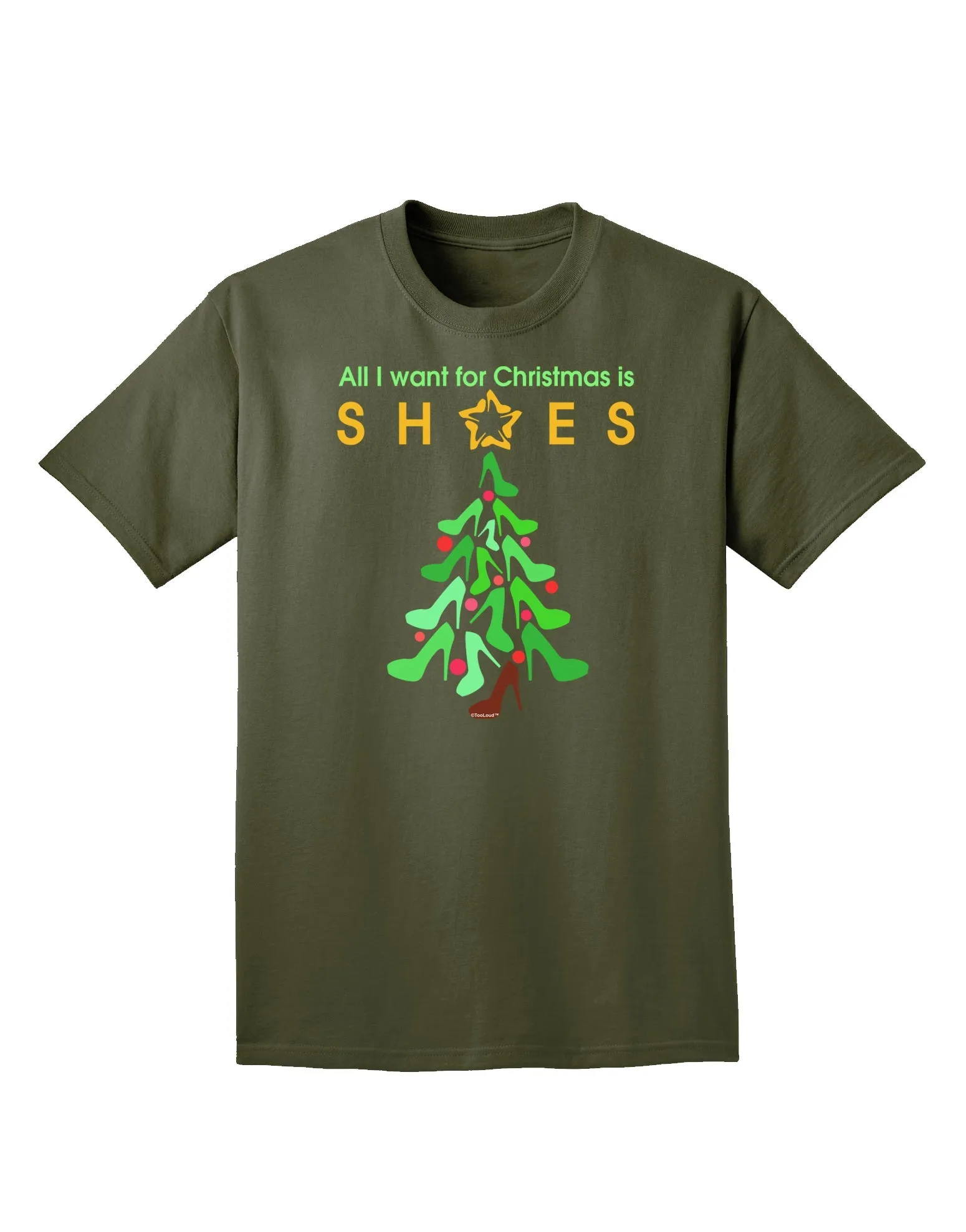 All I want for Christmas is Shoes Adult Dark T-Shirt