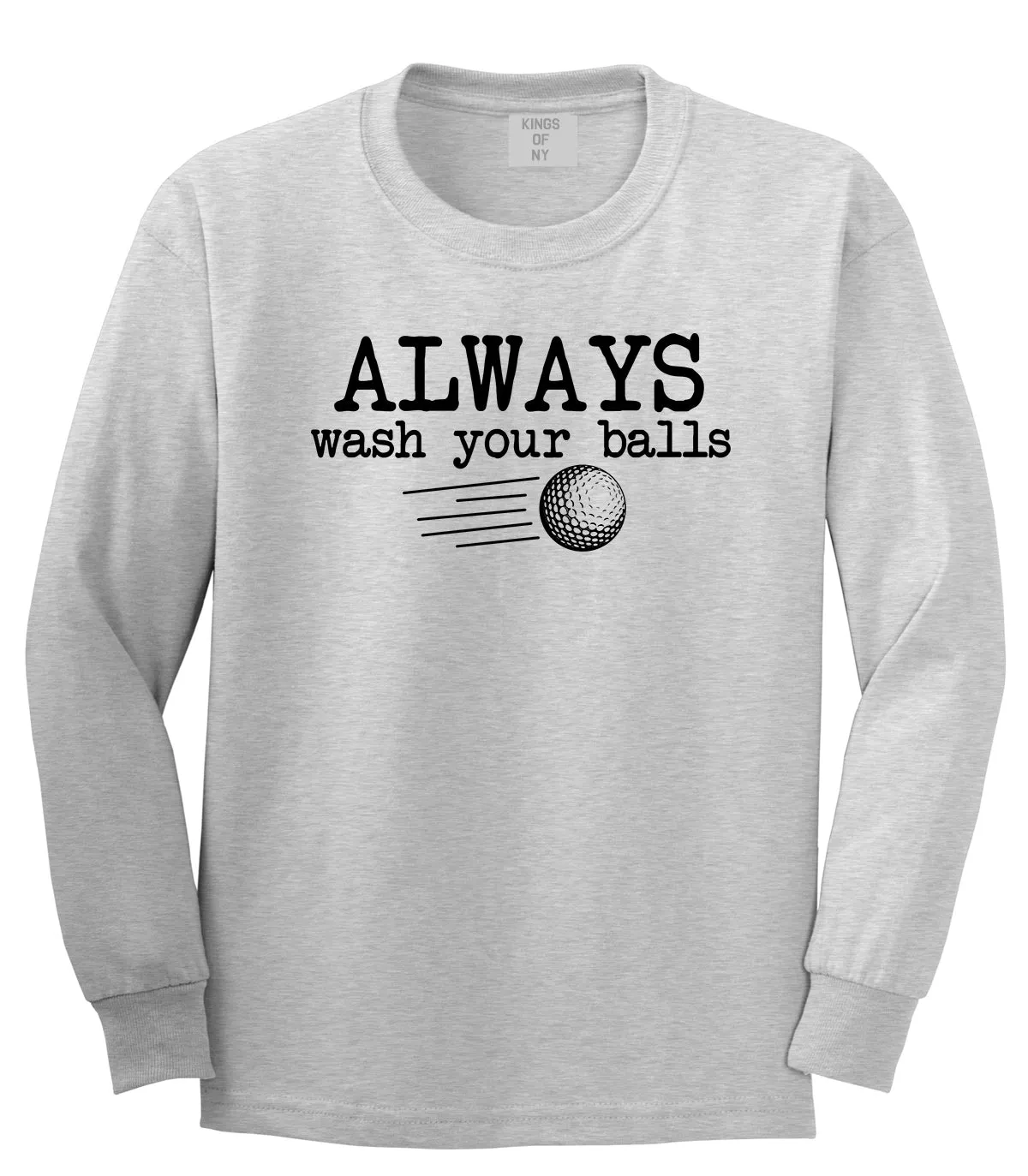 Always Wash Your Balls Funny Golf Mens Long Sleeve T-Shirt