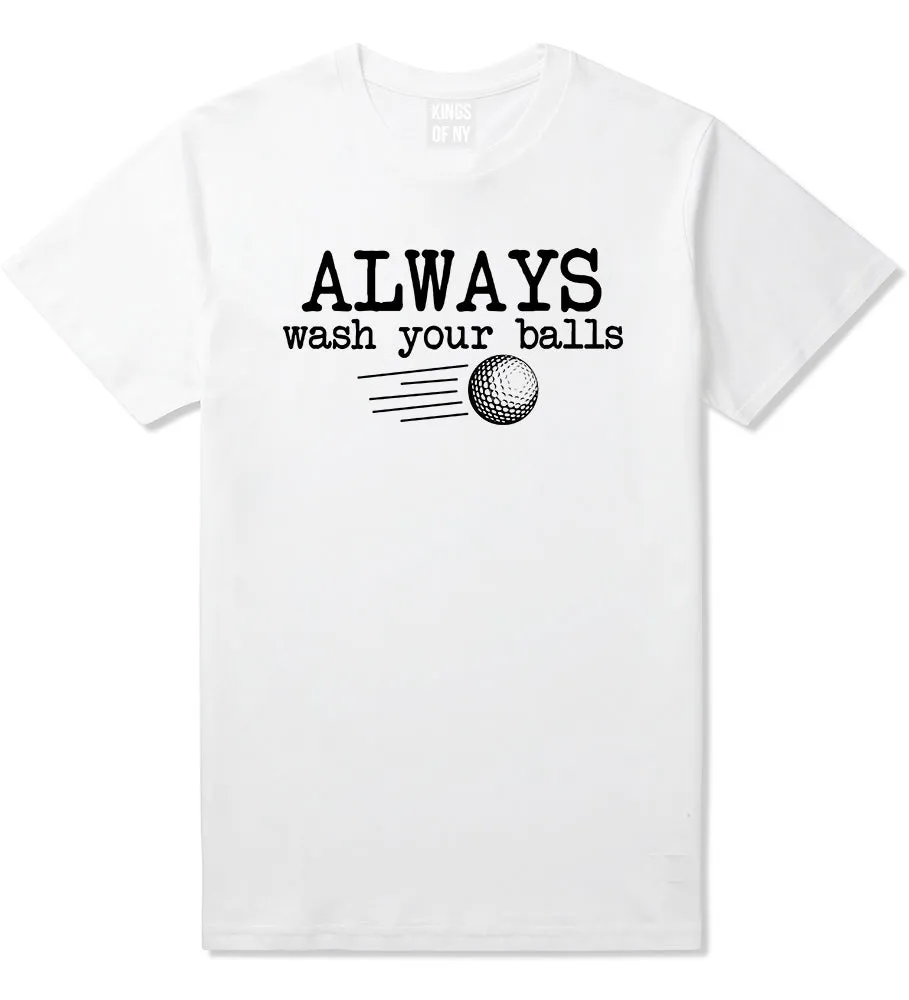 Always Wash Your Balls Funny Golf Mens T-Shirt