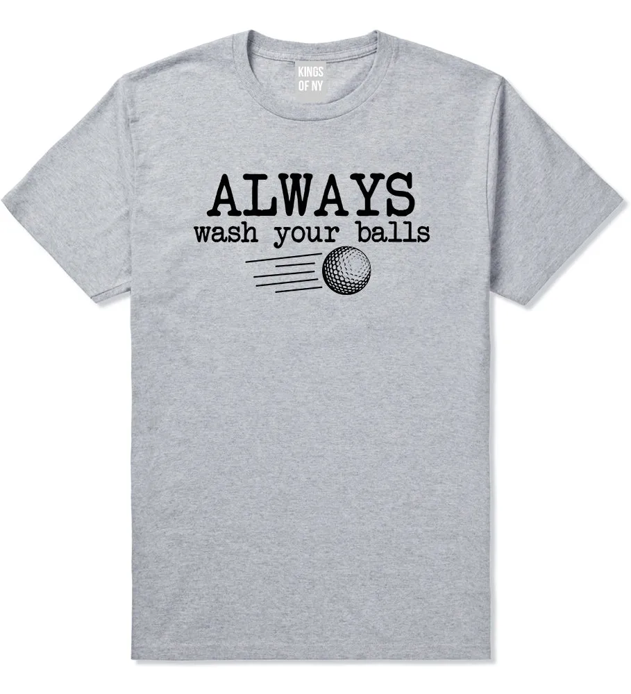 Always Wash Your Balls Funny Golf Mens T-Shirt