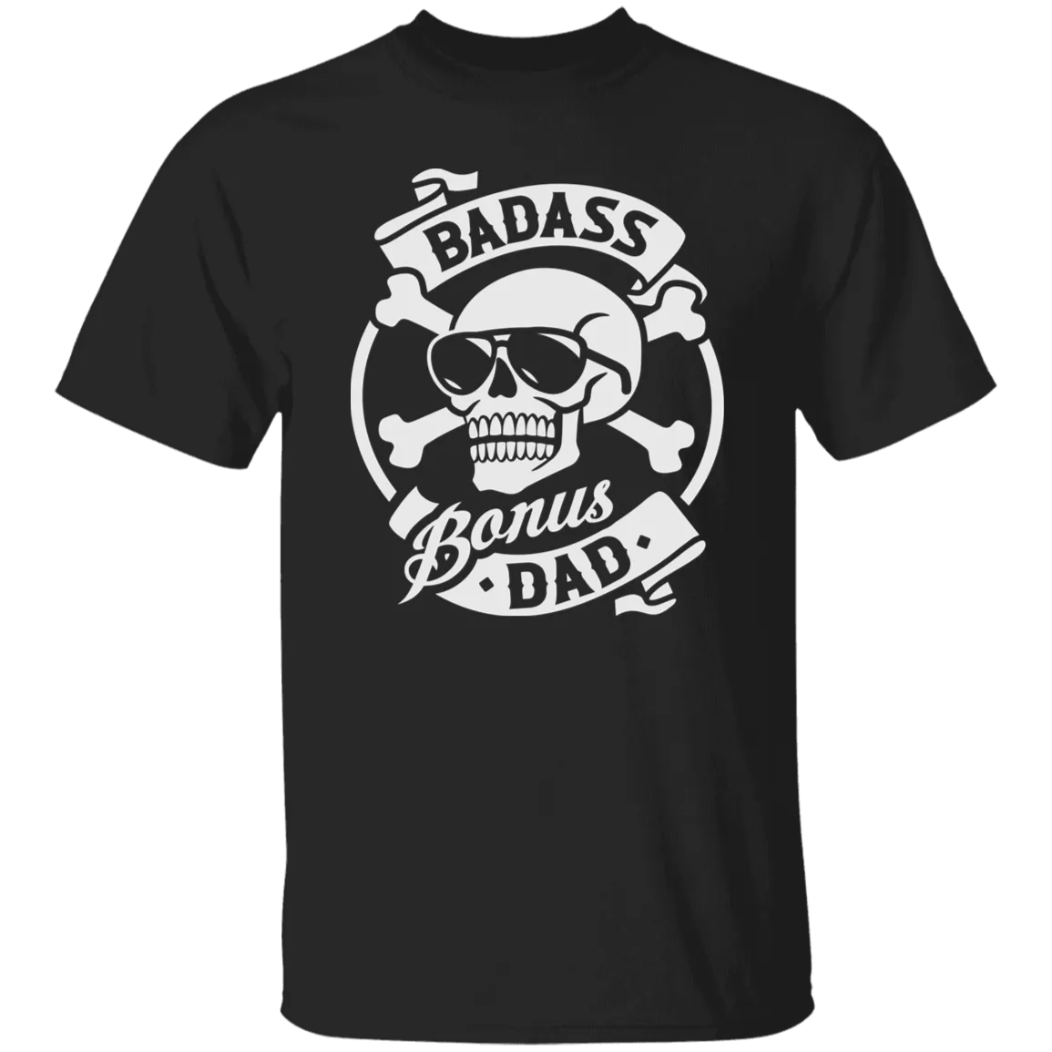 Badass Bonus Dad T-Shirt