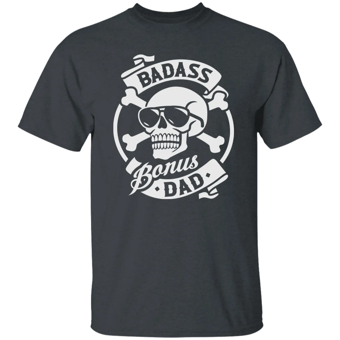 Badass Bonus Dad T-Shirt