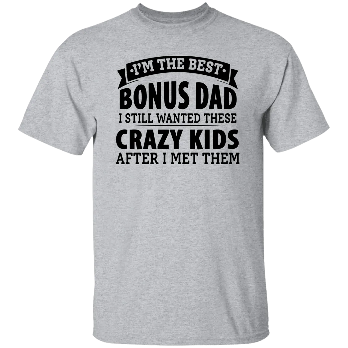 Best Bonus Dad T-Shirt