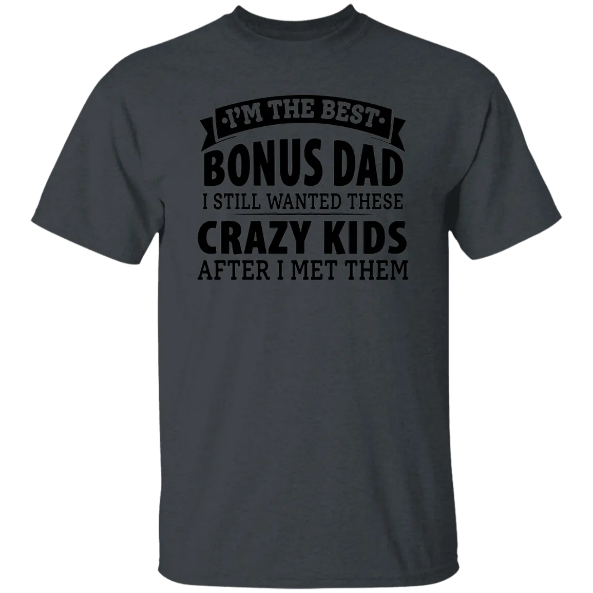 Best Bonus Dad T-Shirt