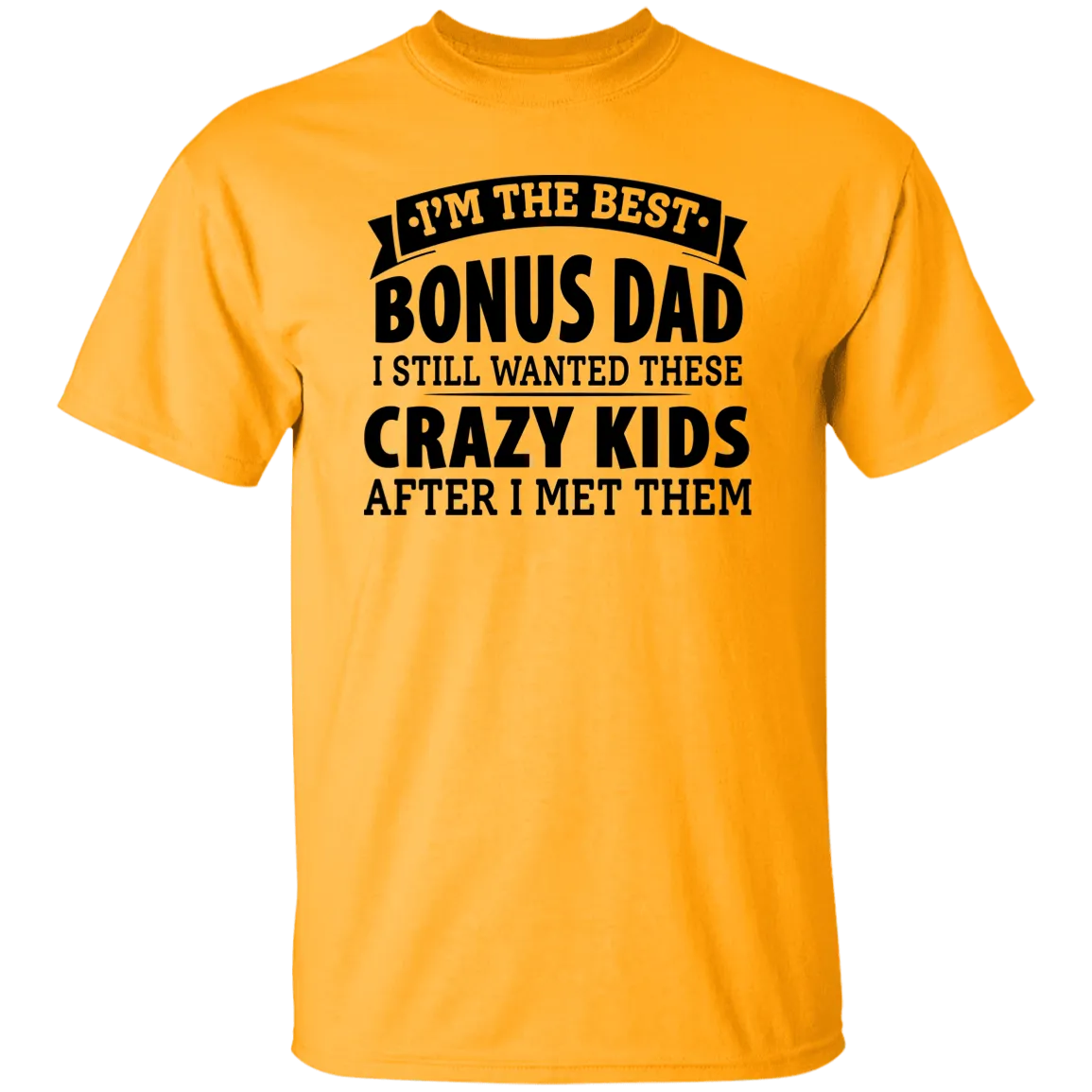 Best Bonus Dad T-Shirt