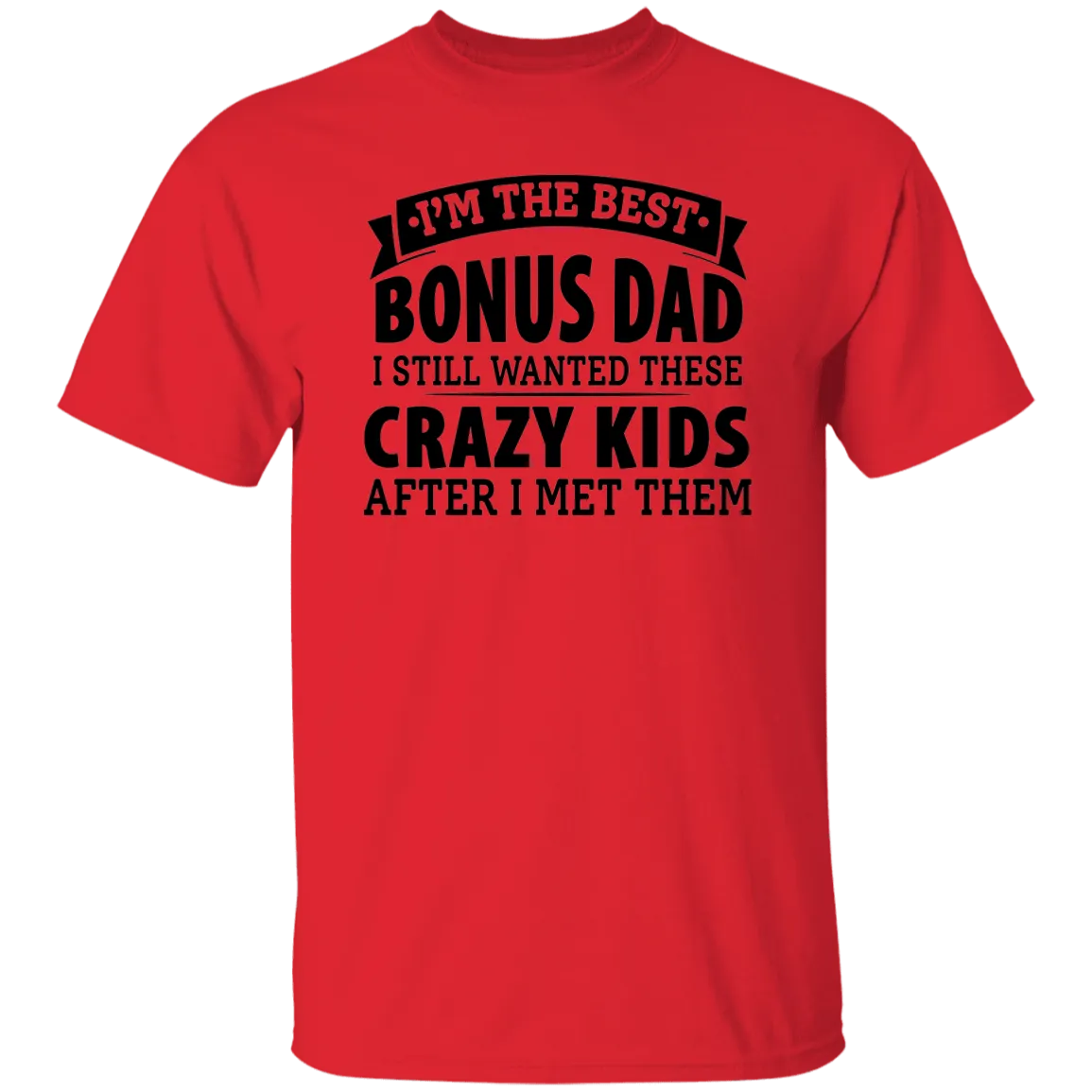 Best Bonus Dad T-Shirt