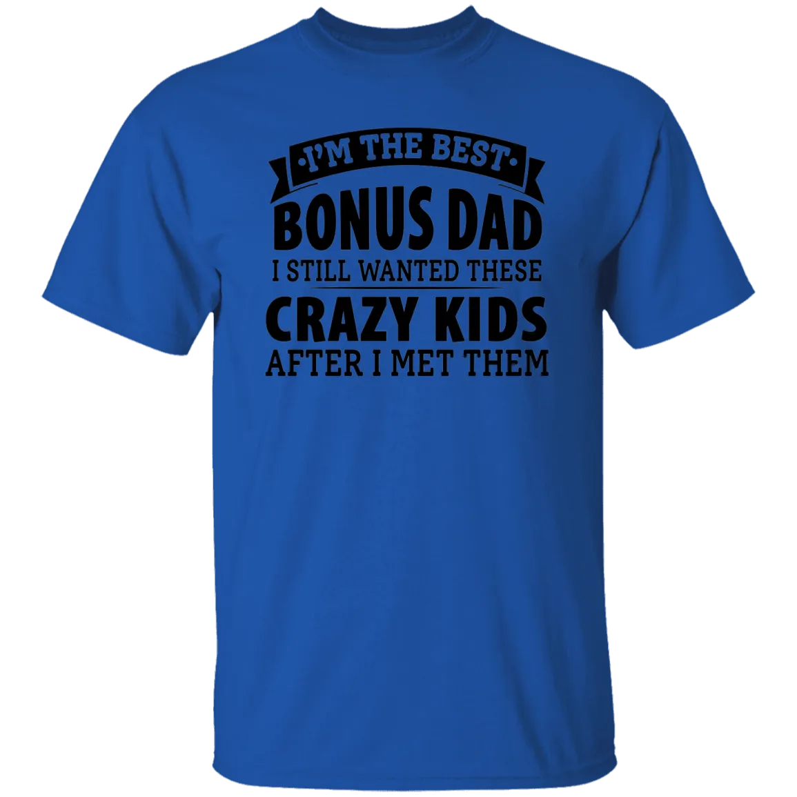 Best Bonus Dad T-Shirt