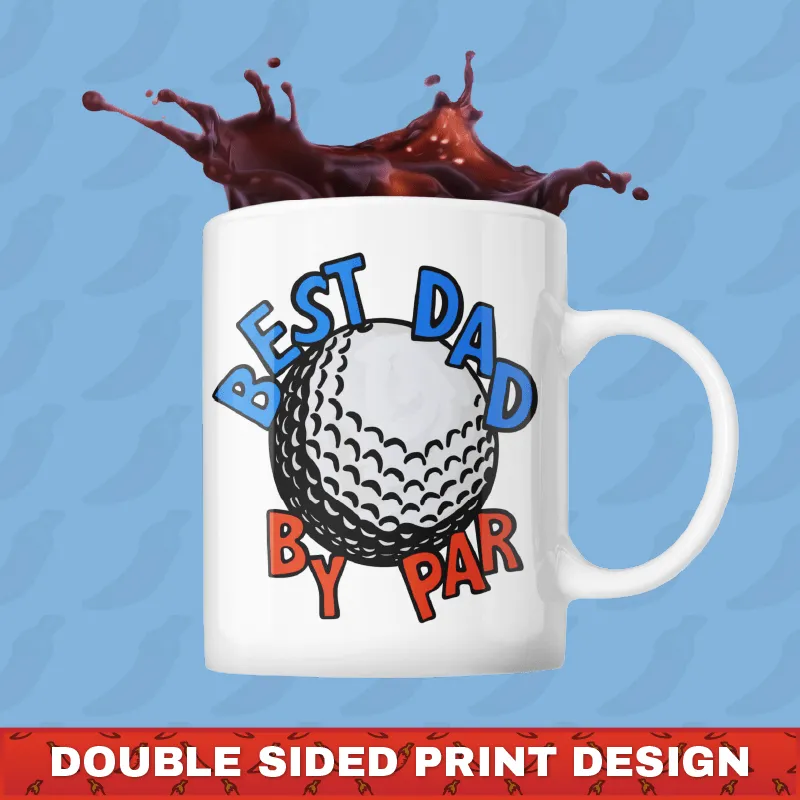 Best Dad By Par Ball ⛳ – Coffee Mug