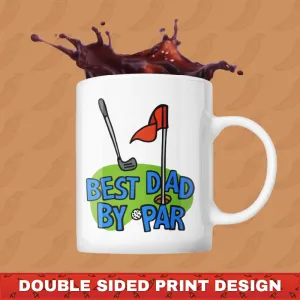 Best Dad By Par Green ⛳ - Coffee Mug