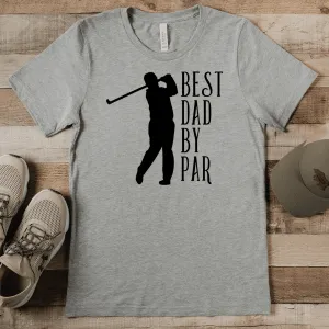 Best Dad By Par Mens T Shirt