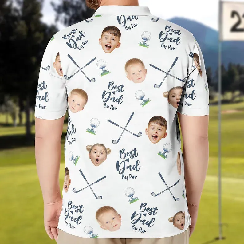 Best Dad By Par-Personalized Polo Shirt with Face, Customized Polo for Golfer, Great Gift for Dad, Father, Golf Gift for Men, Golf Shirt