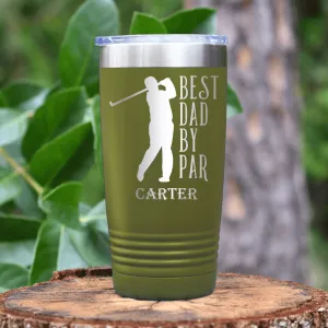 Best Dad By Par Tumbler