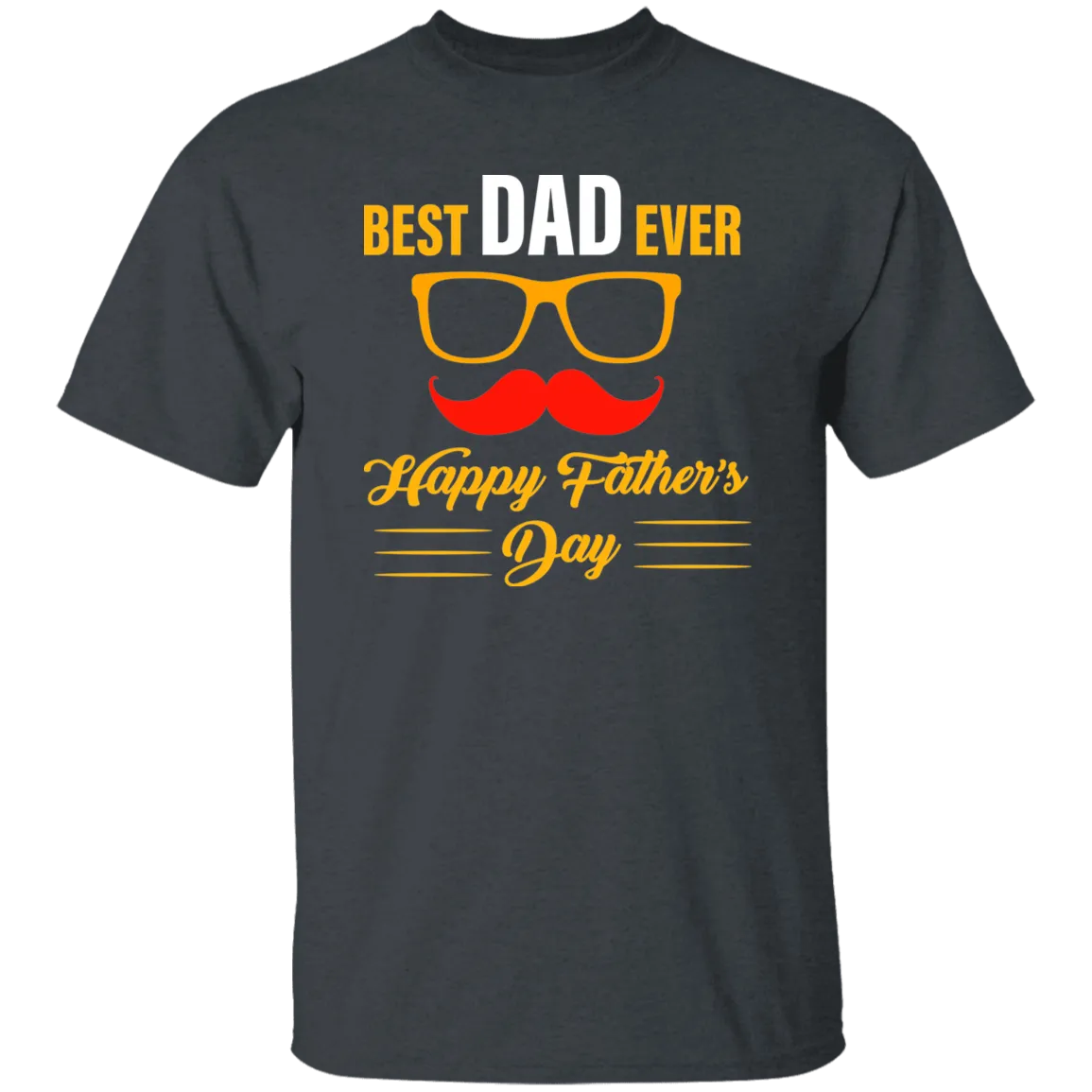 Best Dad Ever T-Shirt