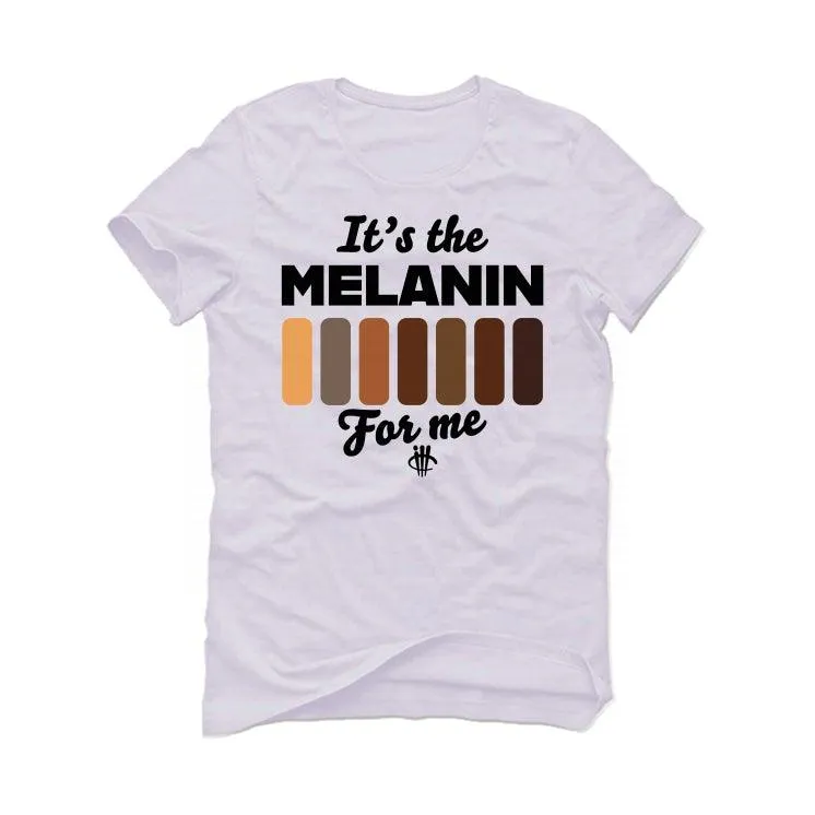 BLACK HISTORY MONTH White T-Shirt (MELANIN FOR ME)