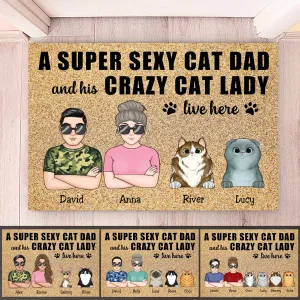 Cat Lovers - A Super Sexy Cat Dad And His Crazy Cat Lady Live Here - Personalized Doormat