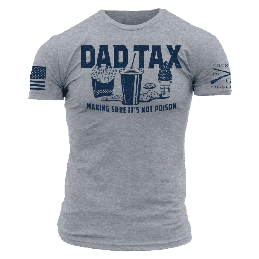 Dad Tax T-Shirt - Dark Heather Gray