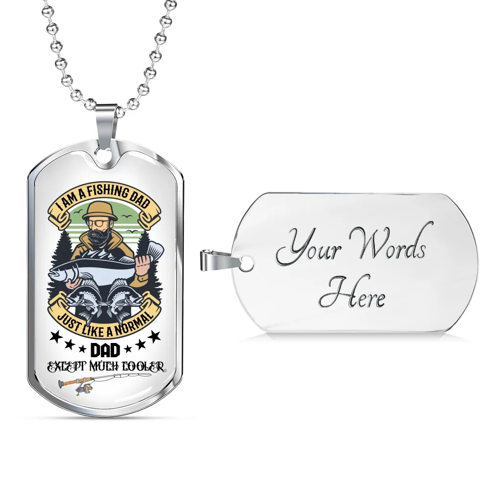 Gift For Dad, Personalized Dog Tag Pendant, Fishing Dads Are Awesome