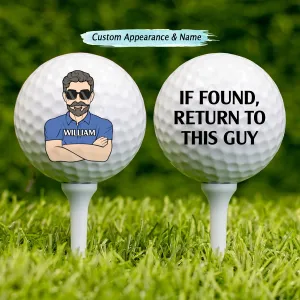 Golf Lovers - If Found Return To This Guy - Personalized Golf Ball - Gift For Dad, Father, Grandpa, Golfer