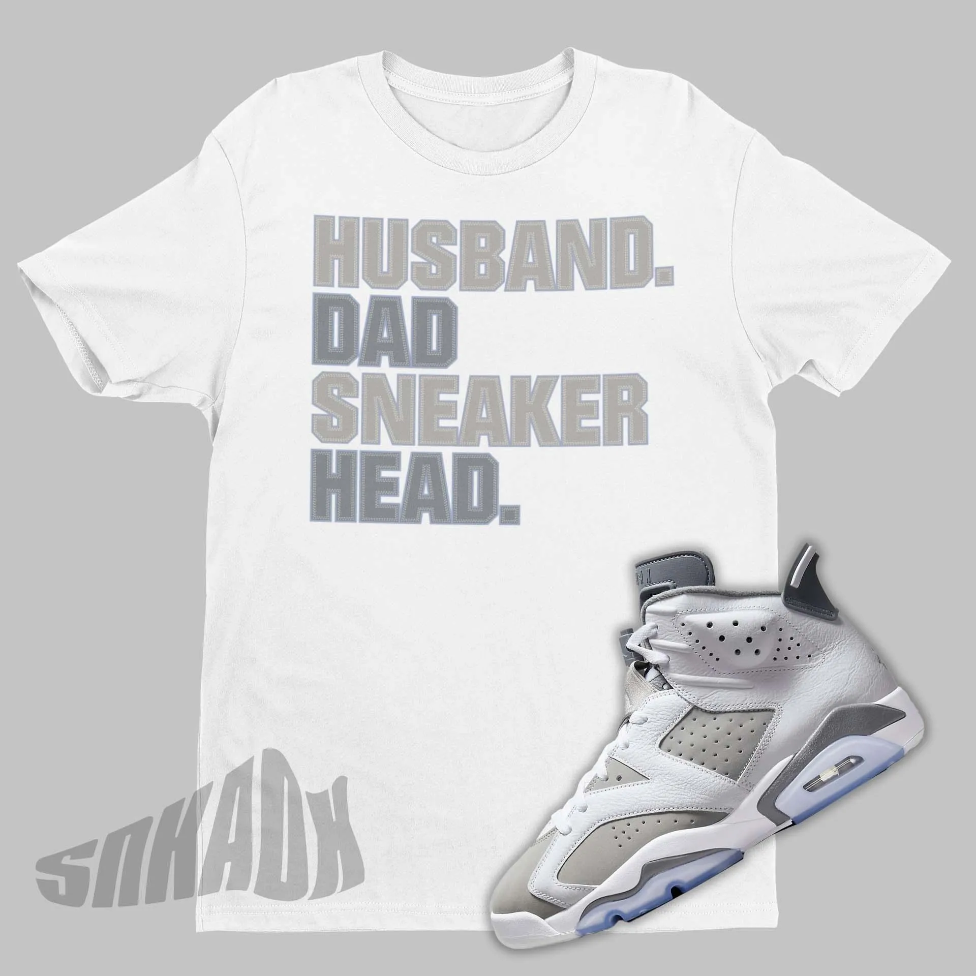 Husband Dad Sneakerhead Air Jordan 6 Cool Grey Sneaker Matching Tee Shirt