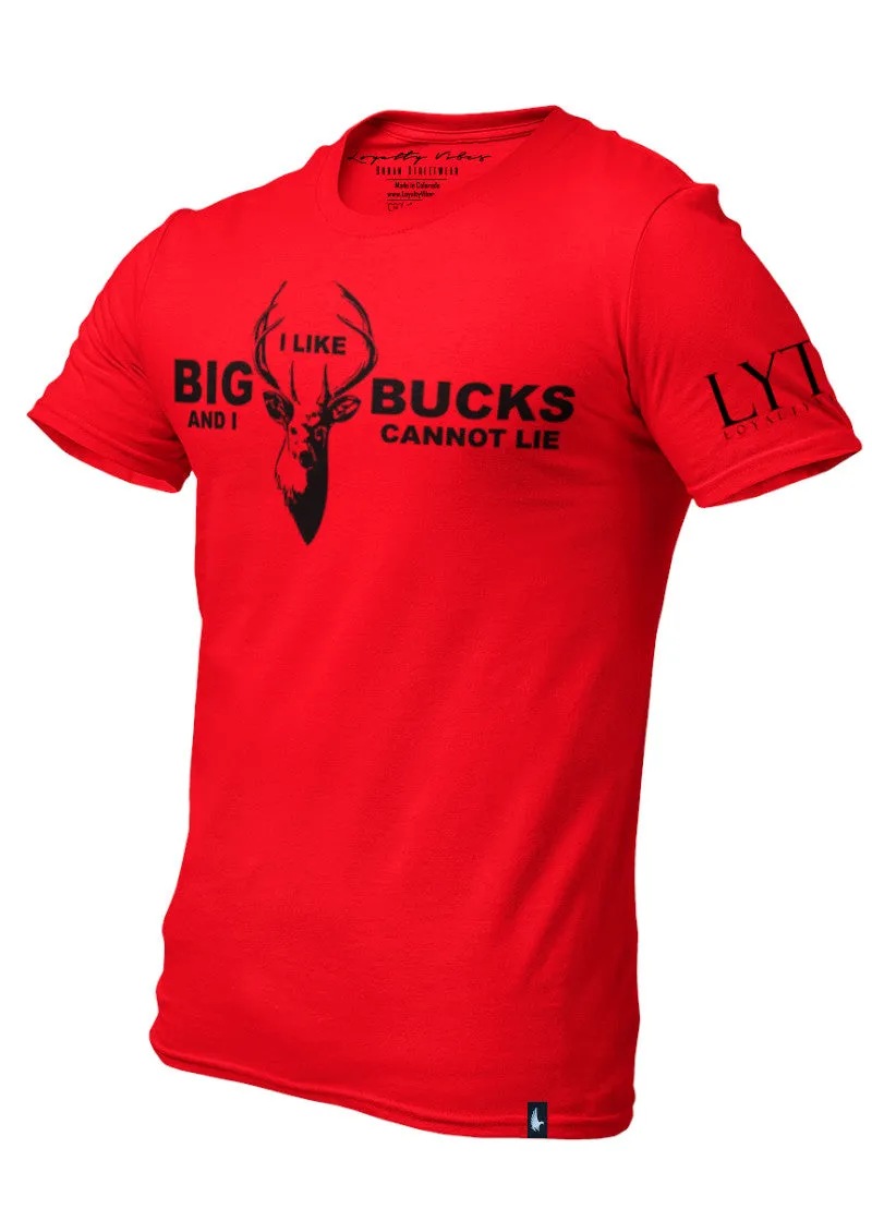 I Like Big Bucks T-Shirt