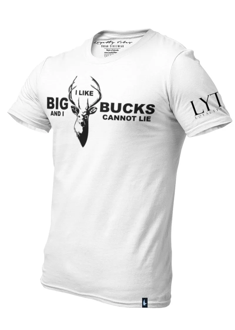 I Like Big Bucks T-Shirt