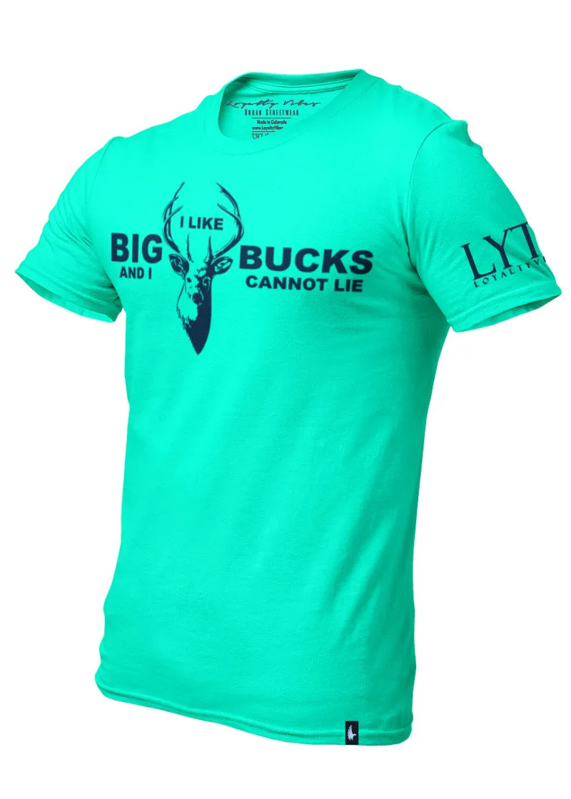 I Like Big Bucks T-Shirt