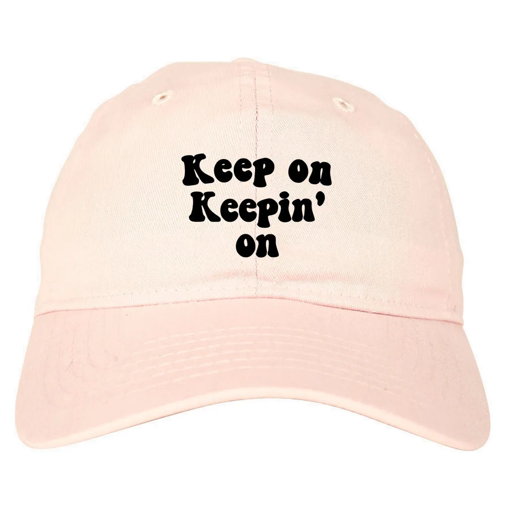 Keep On Keepin On Mens Dad Hat