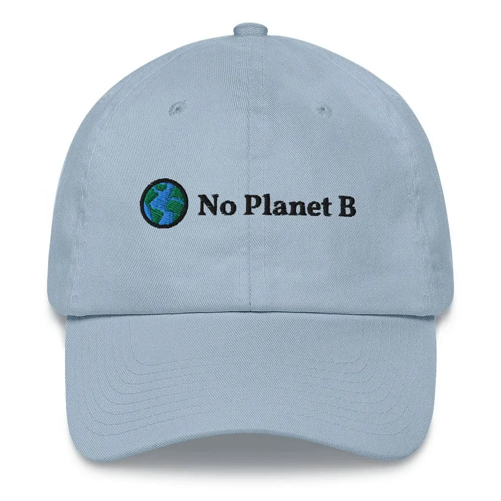 No Planet B Embroidered Dad Hat