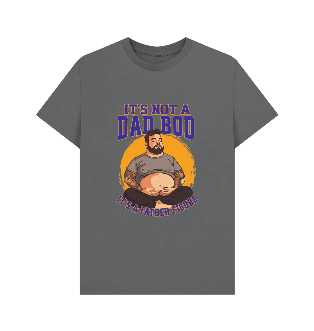 Not A Dad Bod T-shirt