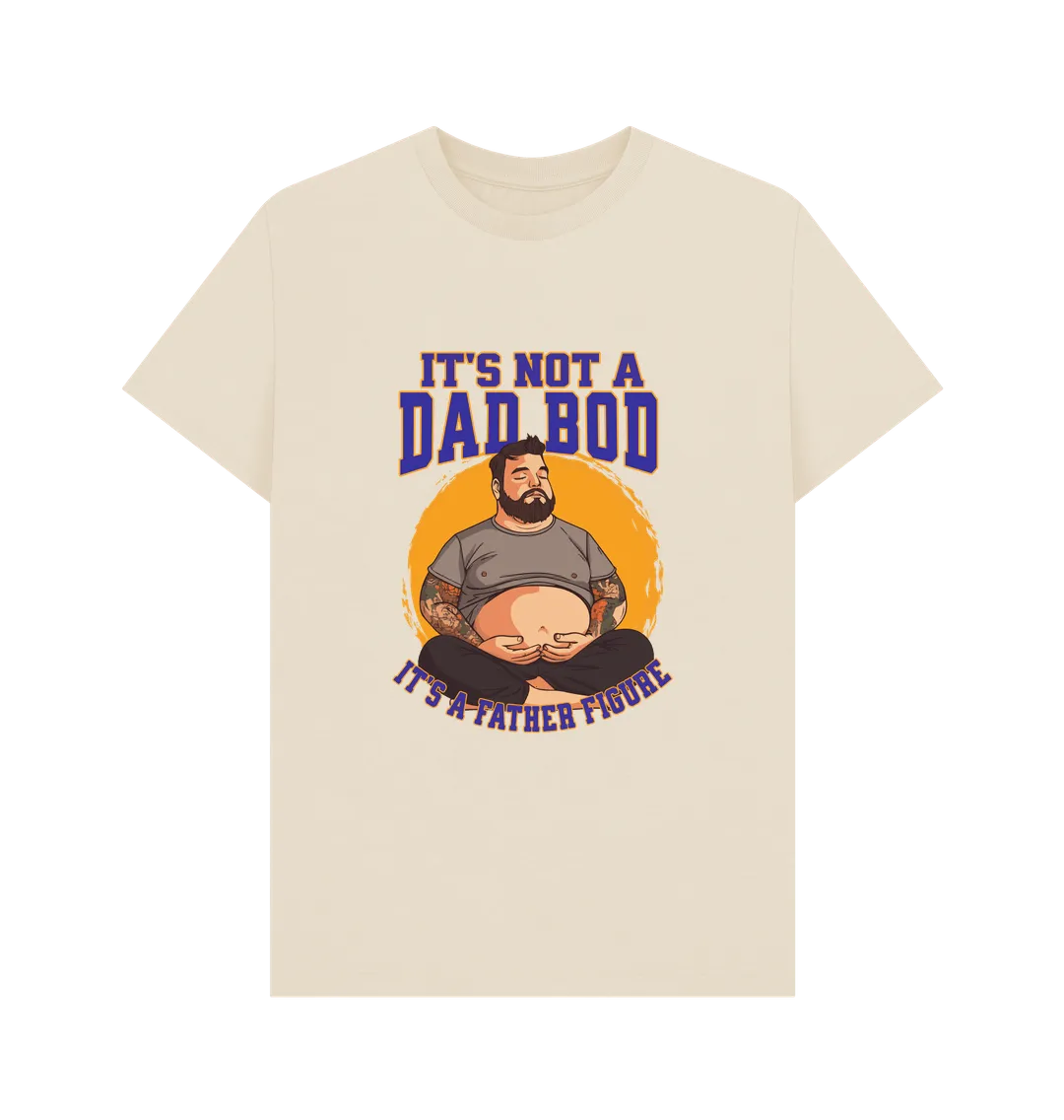 Not A Dad Bod T-shirt