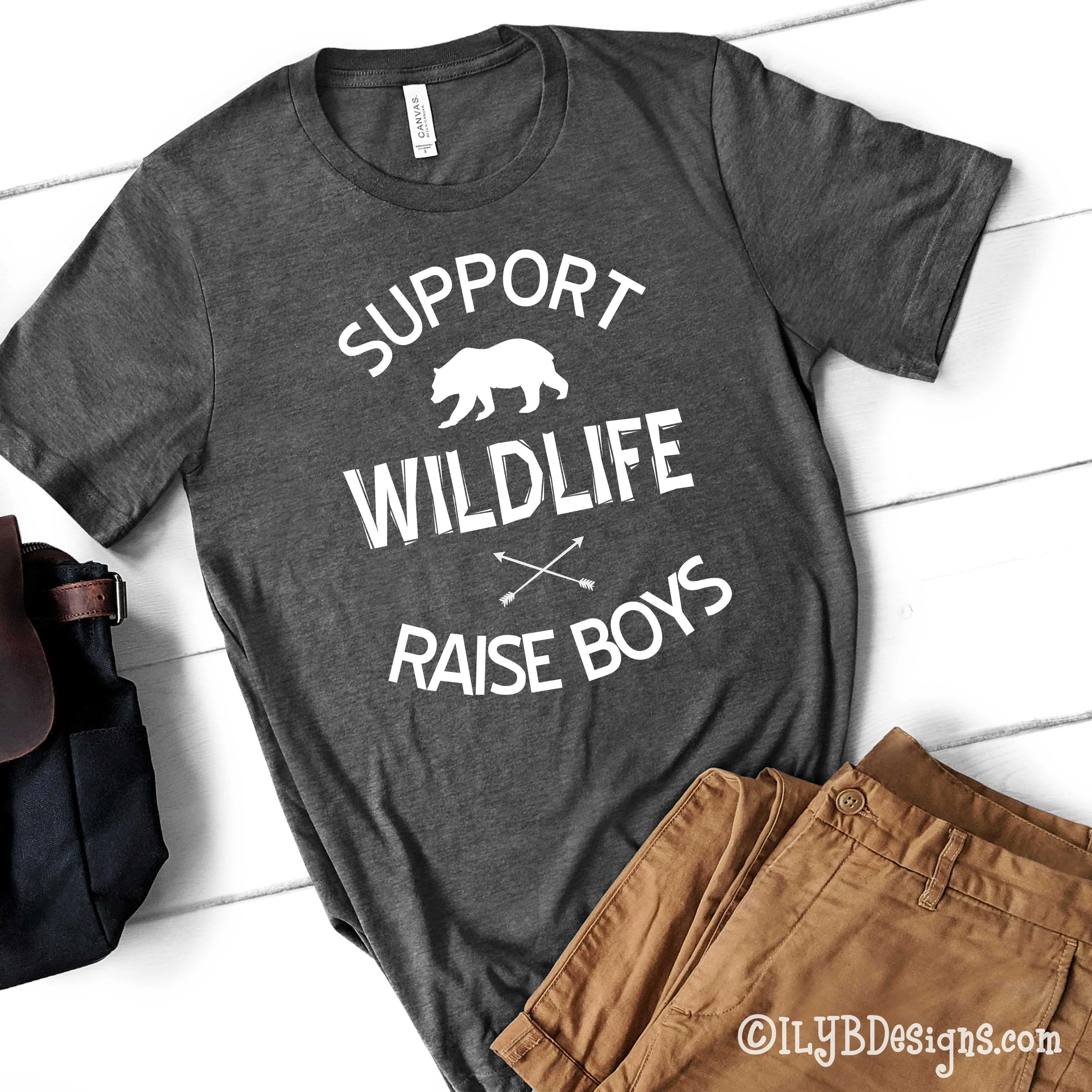 Support Wildlife Raise Boys Men's T shirt - Dad Shirt Sayings - Dad T shirts - Funny Dad Shirt